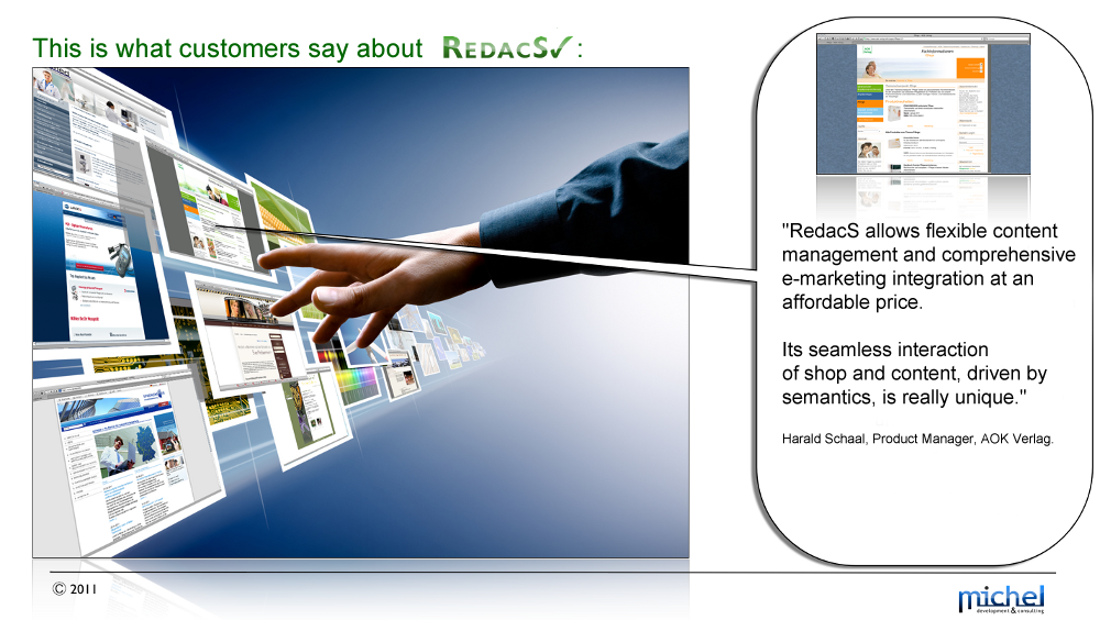 Satisfied Customers describe CMS RedacS